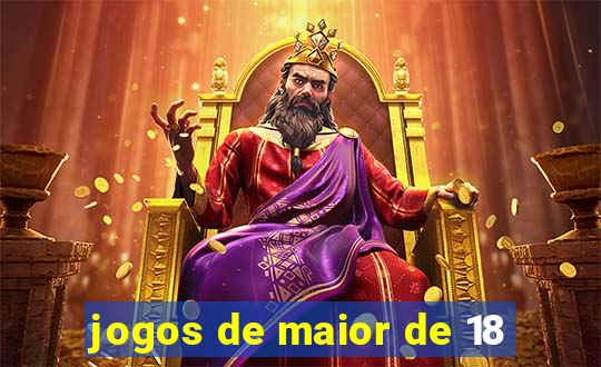 jogos de maior de 18